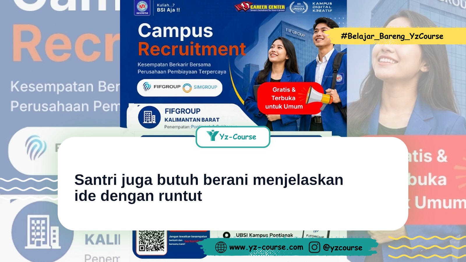 Santri Juga Butuh Berani Menjelaskan Ide
