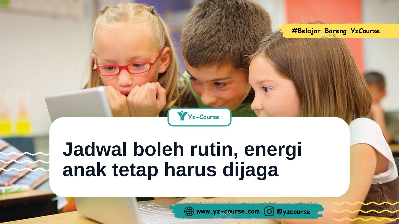 Jadwal Belajar Setelah Sekolah Biar Anak Tidak Cepat Capek