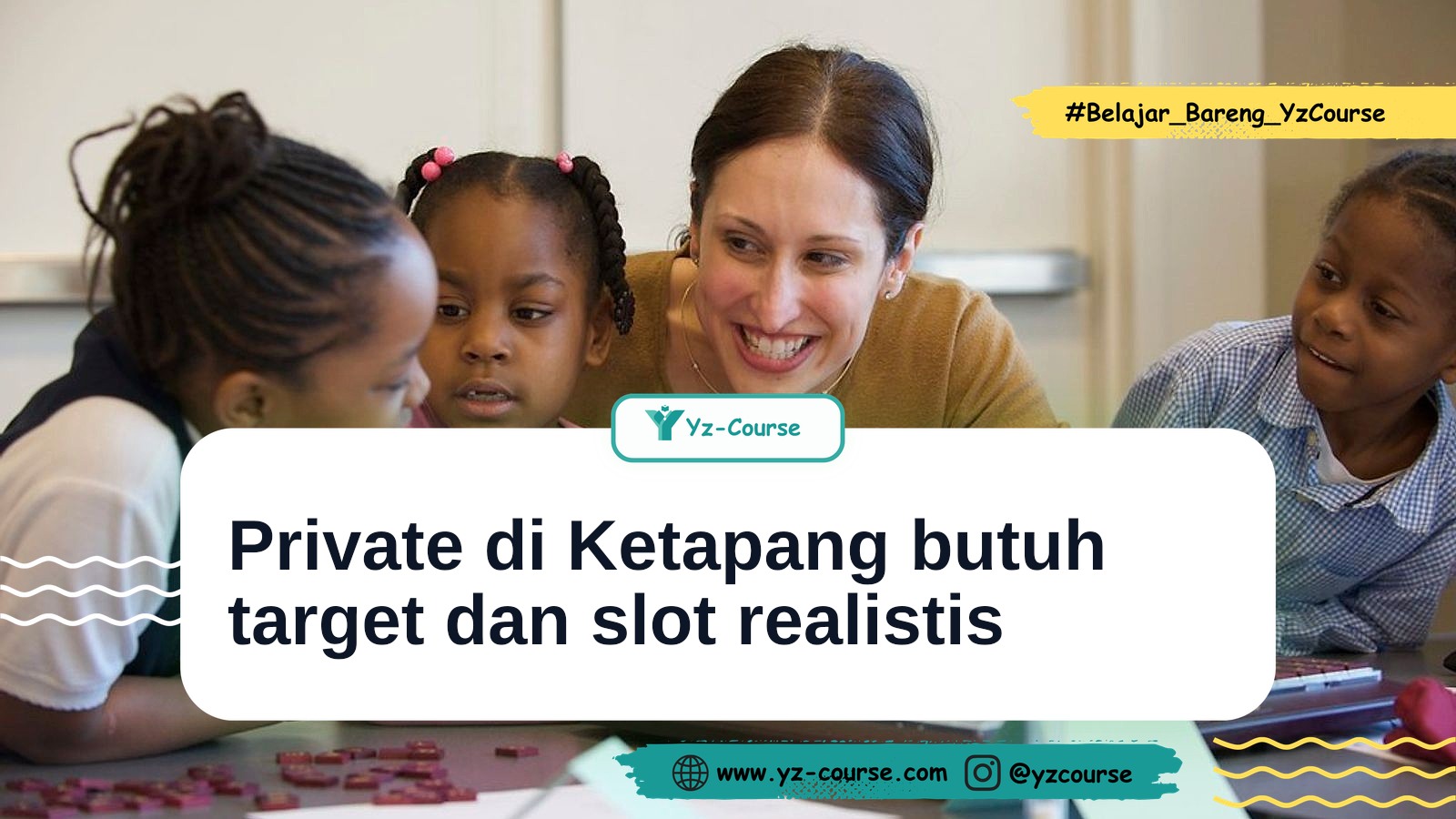 Les Private Bahasa Inggris di Ketapang: Target Dulu, Baru Cek Slot Tutor