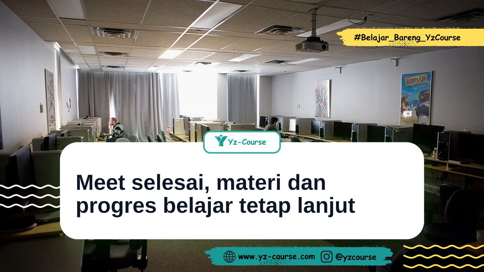 LMS Yz-Course Bikin Belajar Tidak Berhenti Setelah Meet